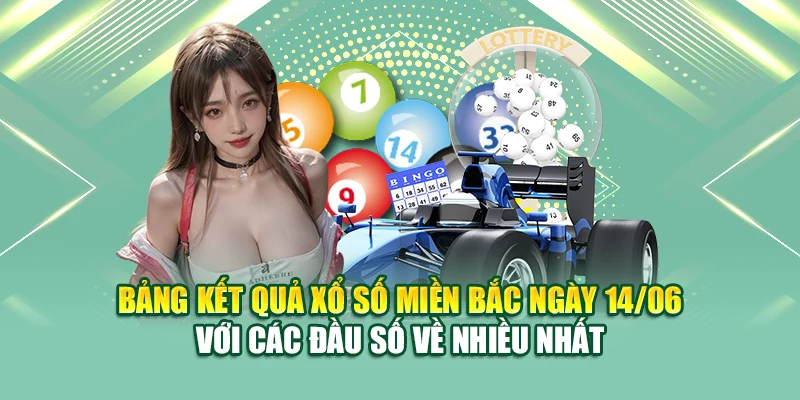 Soi Cầu Xổ Số Miền Bắc 15/06 Chính Xác Từ Chuyên Gia 79King 1 Bảng kết quả xổ số miền Bắc ngày 14/06 với các đầu số về nhiều nhất