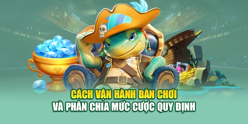 JDB Bắn Cá Long Vương – Sân Chơi Đại Thủy Thần Tại 79King 2 Cách vận hành bàn chơi và phân chia mức cược quy định