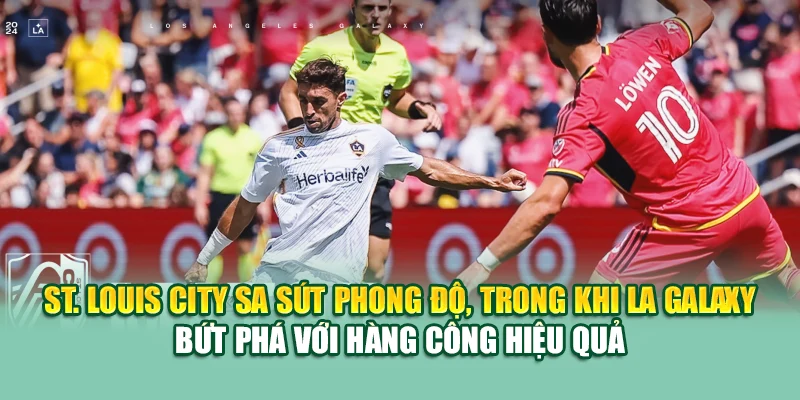 Soi Kèo Bóng Đá Louis City Vs LA Galaxy Từ 79kinggod.club 1 St. Louis City sa sút phong độ, trong khi LA Galaxy bứt phá với hàng công hiệu quả